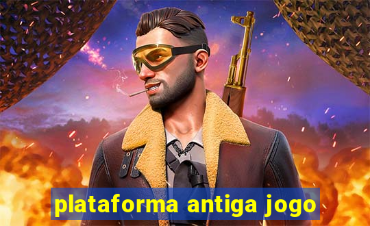 plataforma antiga jogo